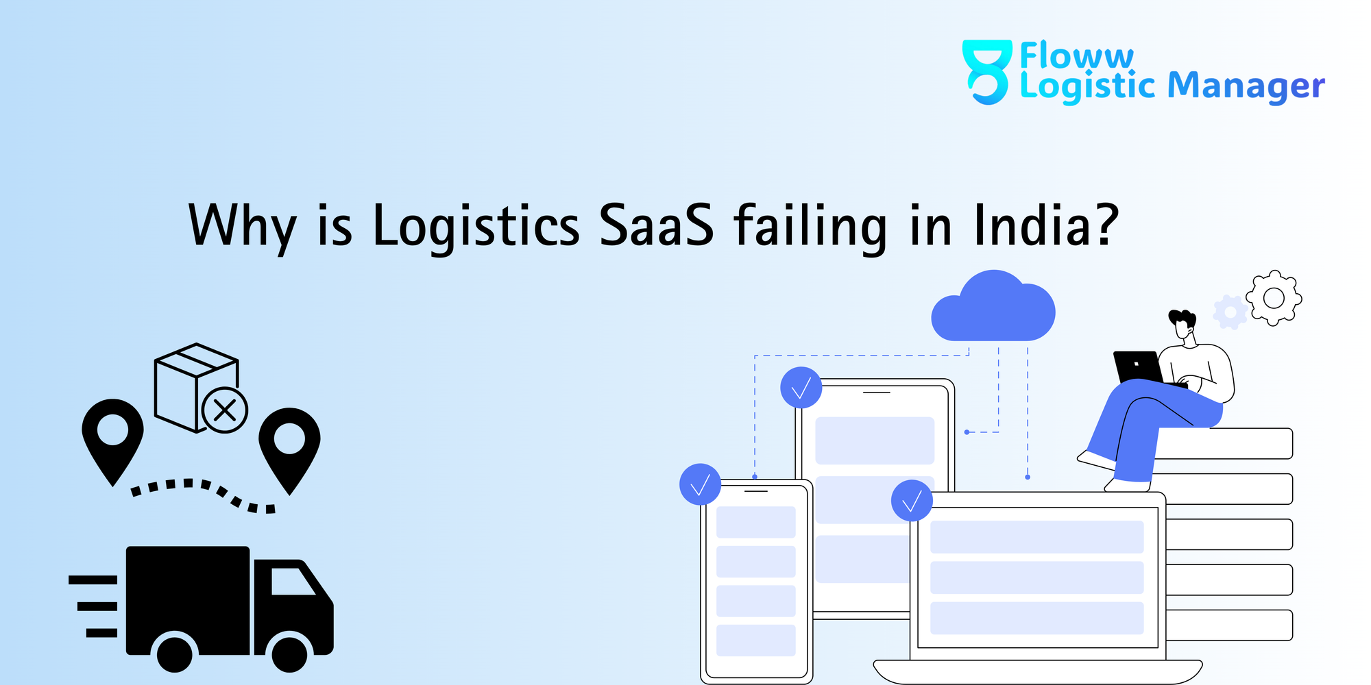 Why is Logistics SaaS failing in India?