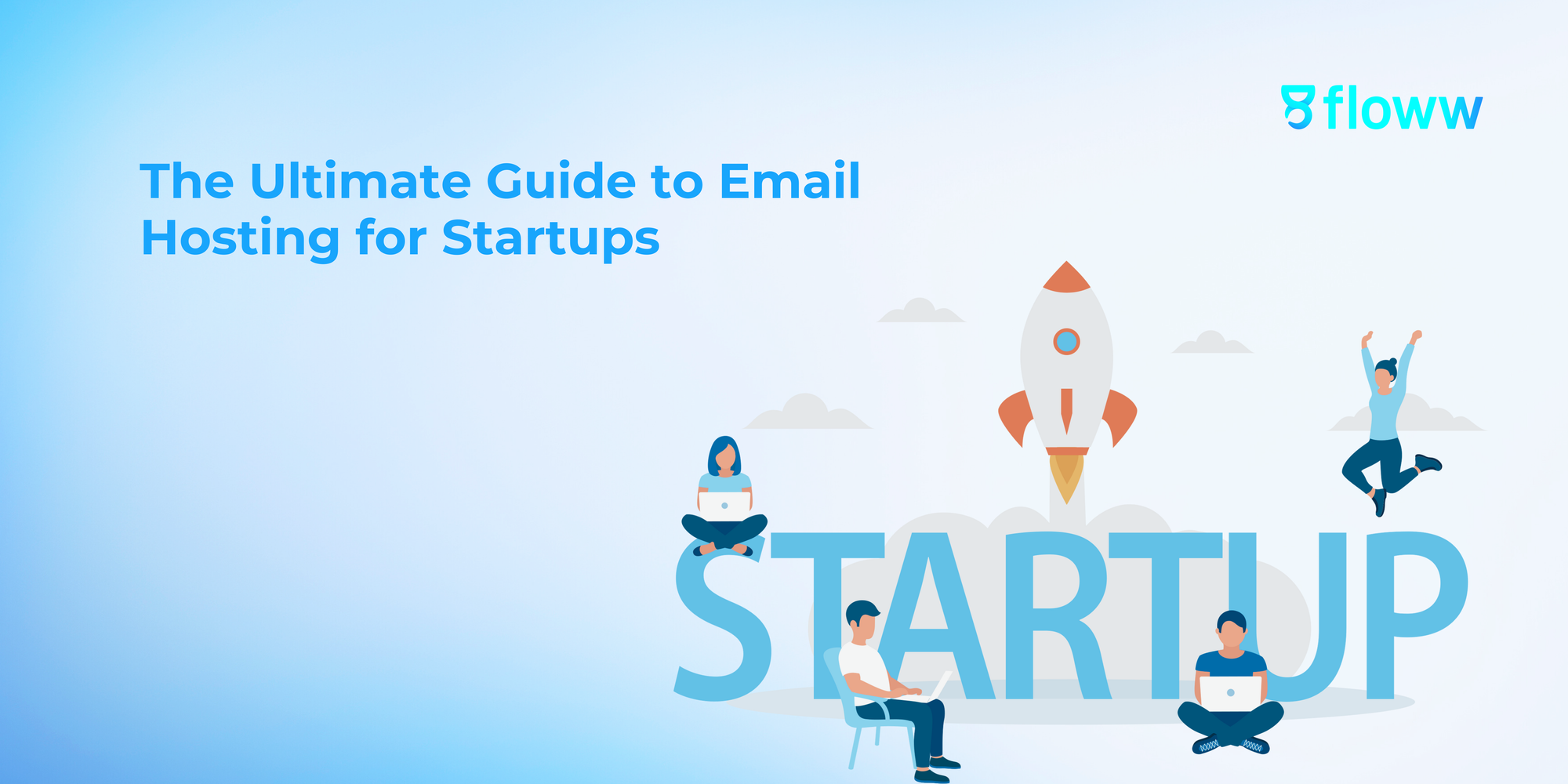 The Ultimate Guide to Email Hosting for Startups