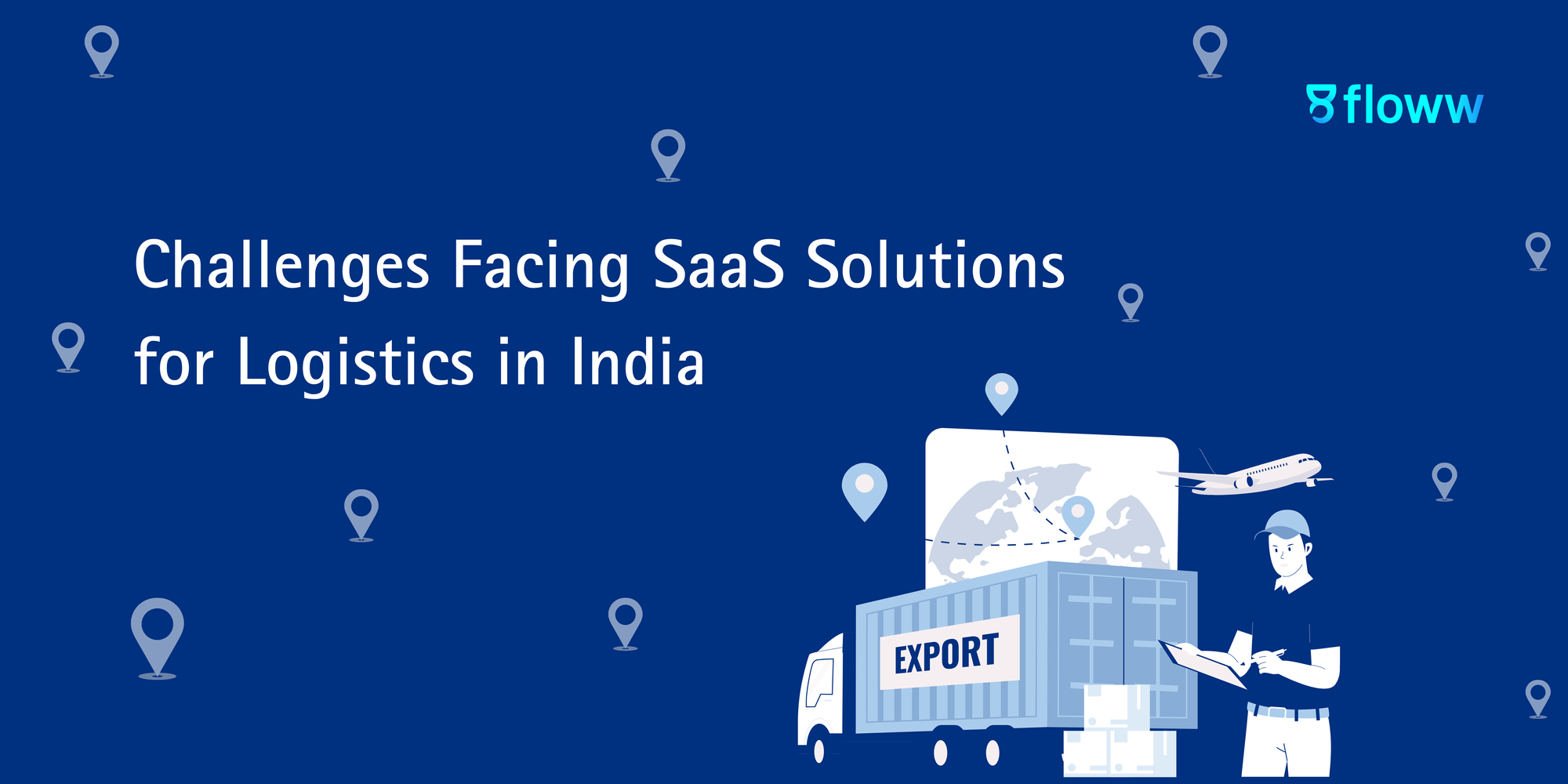 Challenges Facing SaaS Solutions for Logistics in India