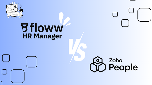 HR EVOLUTION: FLOWW HR MANAGER VS ZOHO PEOPLE