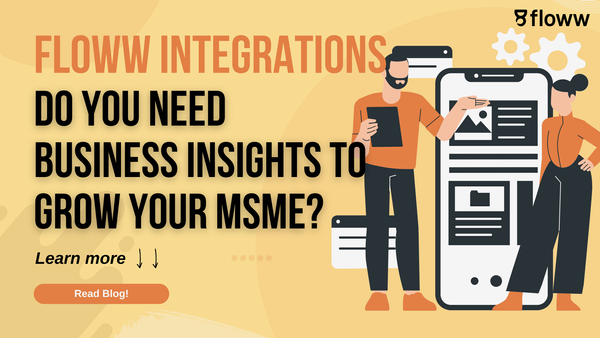 Do You Need Business Insights to Grow Your MSME?