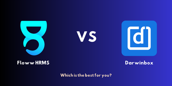 Floww HRMS vs. Darwinbox: Why Floww HRMS is the Superior Choice