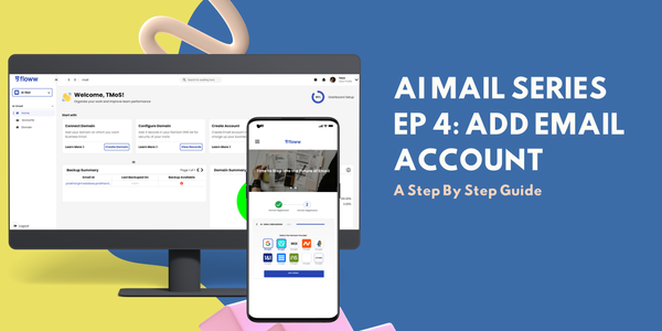 AI Mail Series Ep 4: Adding an email account