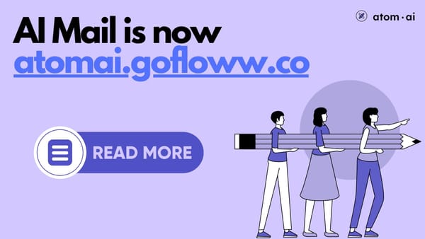 Rebranding AI Mail to Atom Mail: What’s New and Why It Matters.