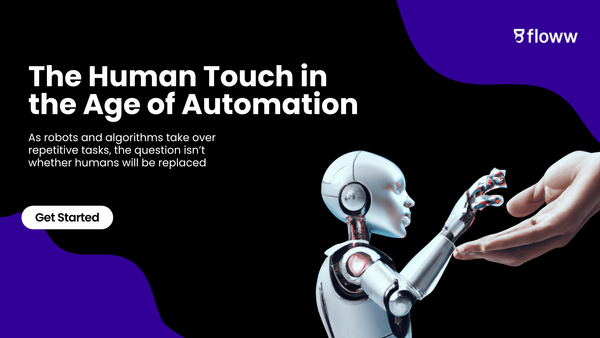 The Human Touch In a Robotic World